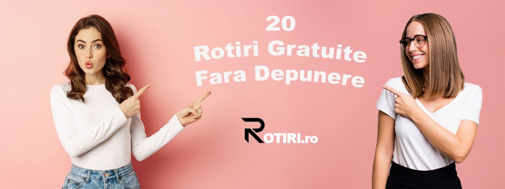 20 rotiri gratuite fara depunere